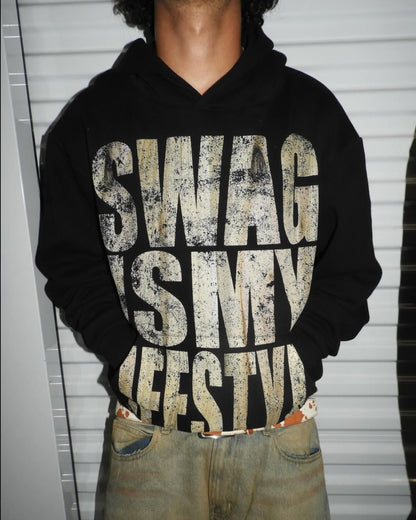 Swag Is My LifeStyle Hoodie