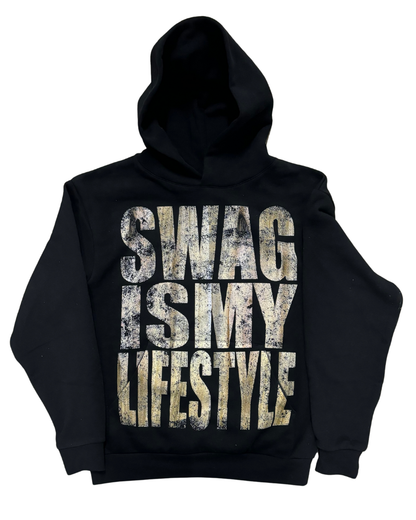 Swag Is My LifeStyle Hoodie
